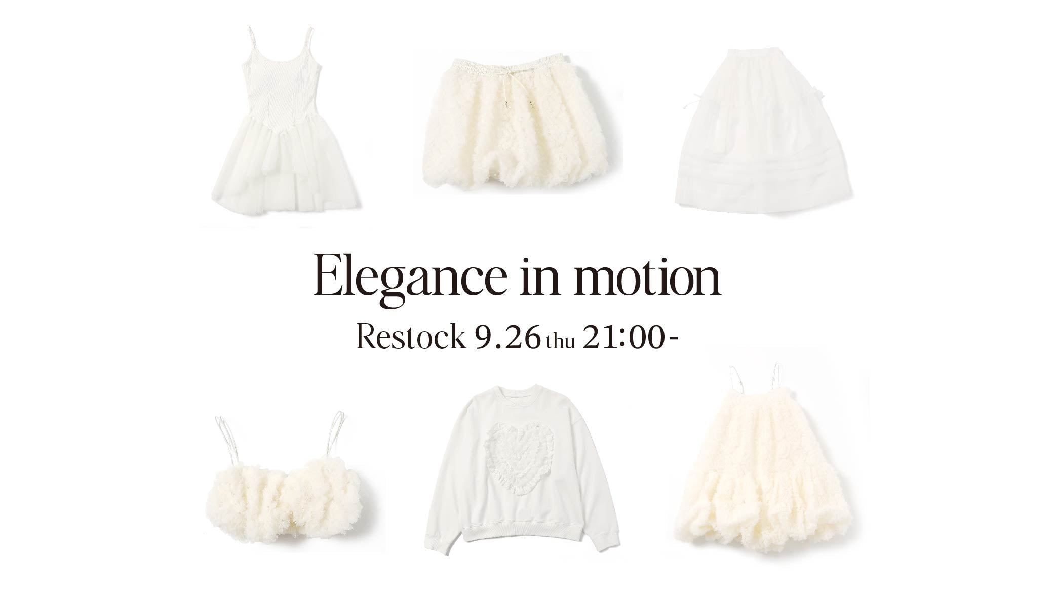 Elegance in motion 再販売決定!