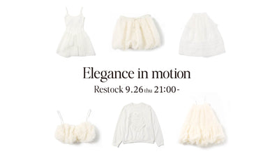 Elegance in motion 再販売決定！