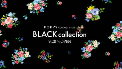 POPPY concept store "BLACK collection" がオープン