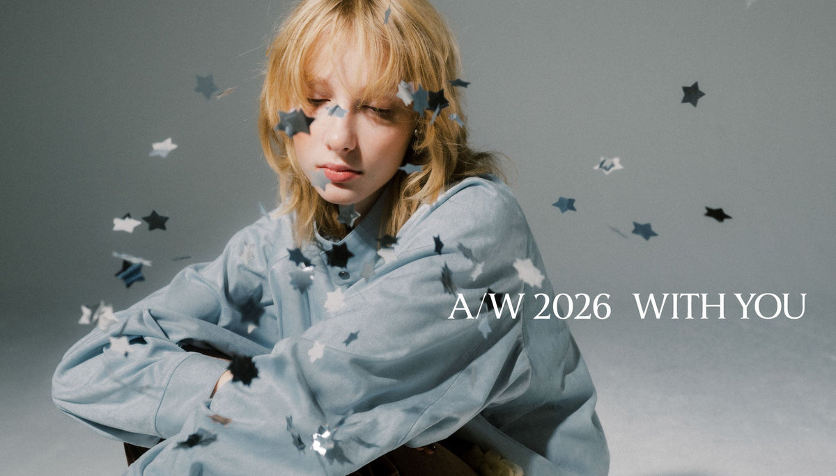 2026 AW concept“ With you“ vol.2