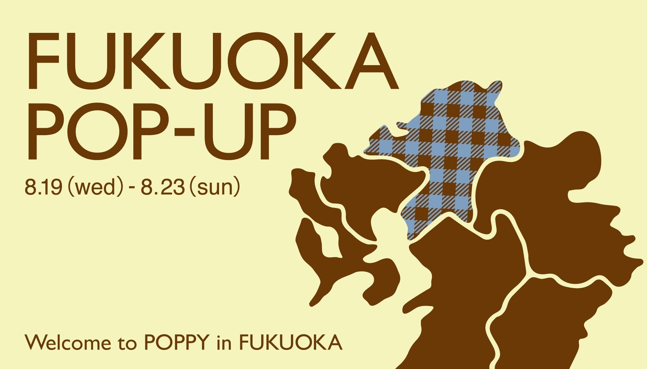 FUKUOKA POPUP開催！