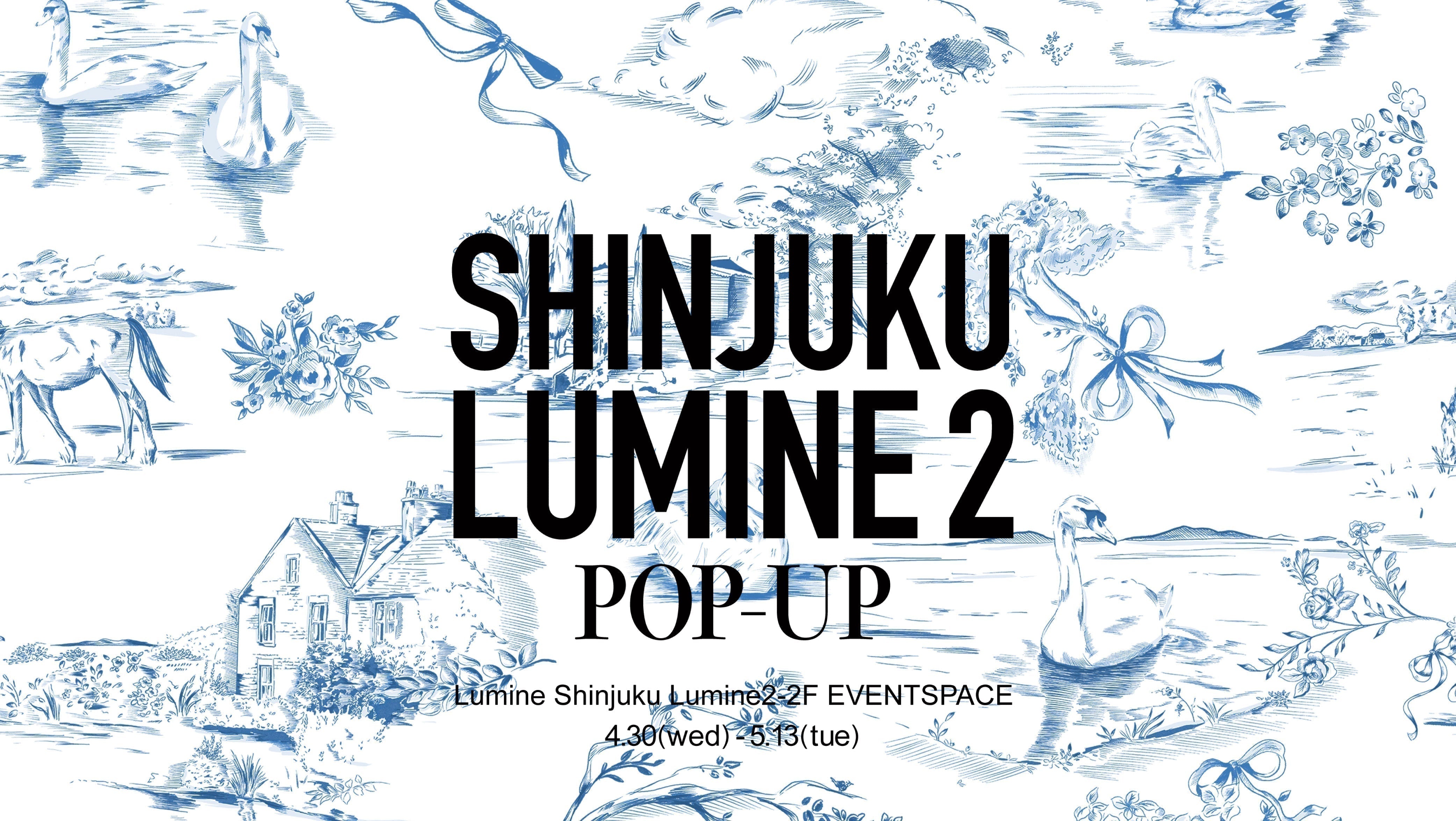 LUMINE新宿 POPUP開催！