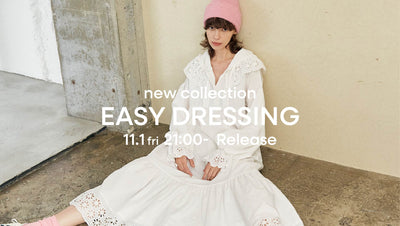 New Collection "EASY DRESSING"